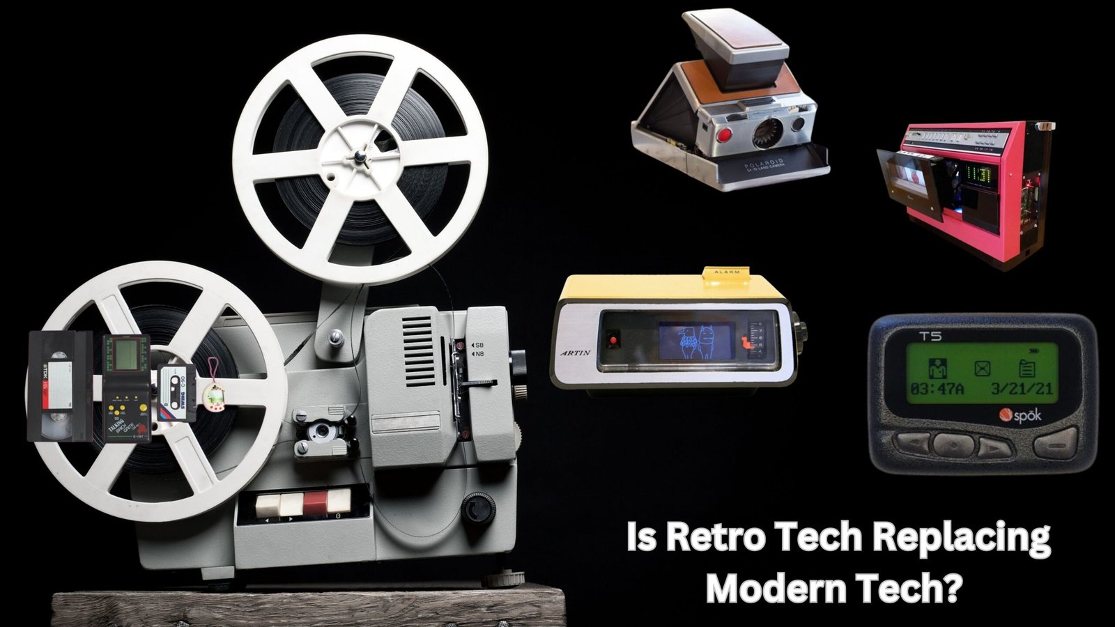 Is Retro Tech Replacing Modern Tech? 