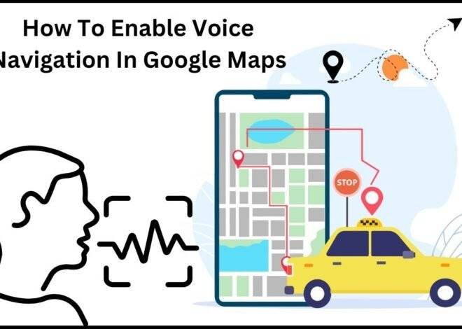 How to Enable Voice Commands in Google Maps