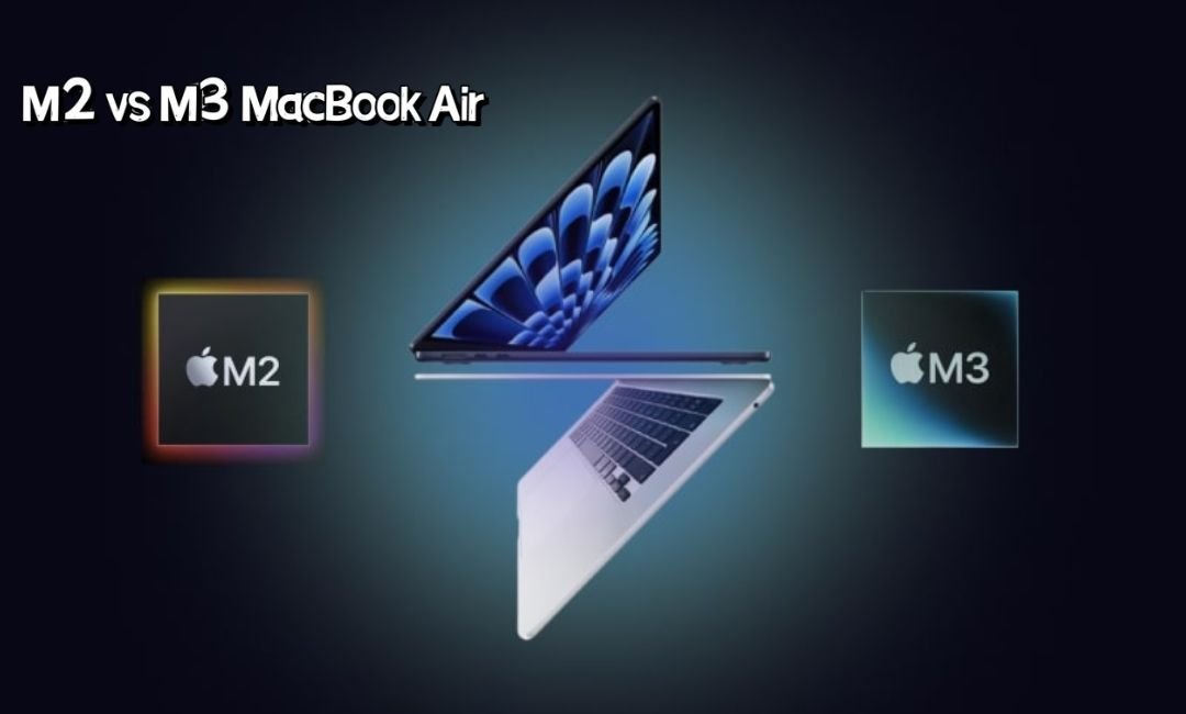 M2 vs M3 MacBook Air: A comparison you should check before buying.