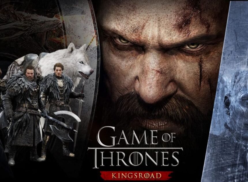 Game of Thrones Kingsroad