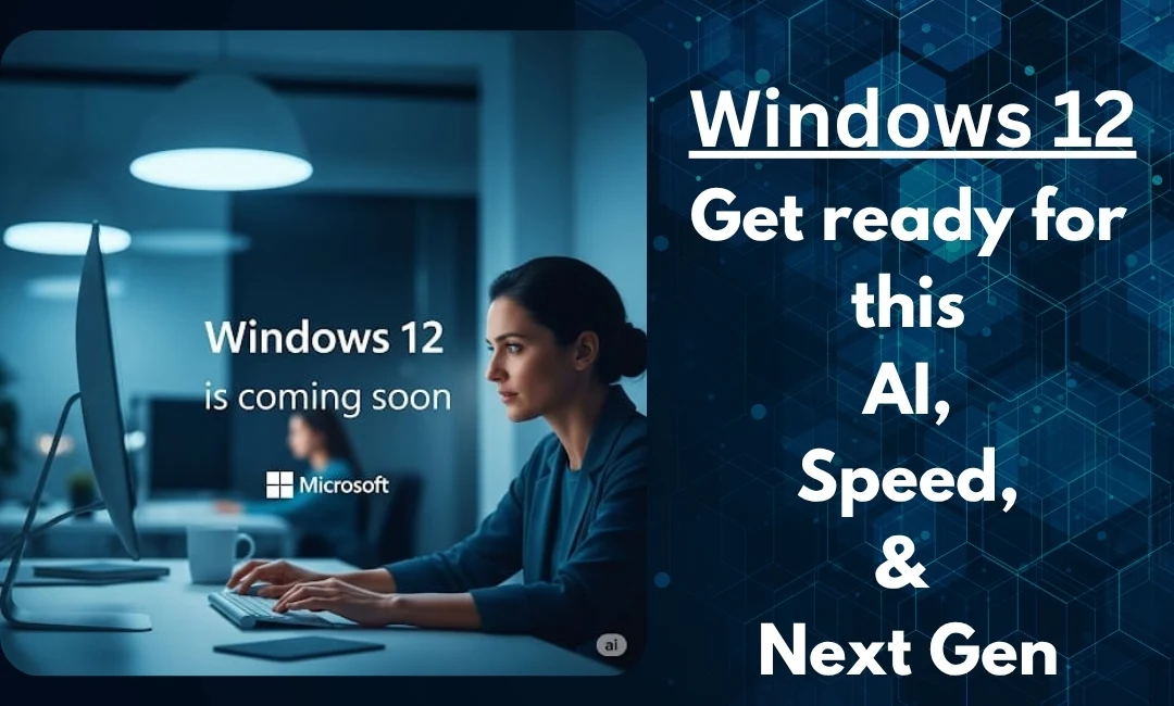 Promotional graphic for Windows 12 showing a focused woman working on a desktop computer in a modern office, with text highlighting AI integration, faster performance, and next-generation design features.