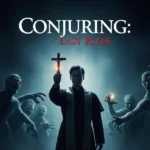 Conjuring 4: The Last Rites – The Final Chapter in the Paranormal Saga