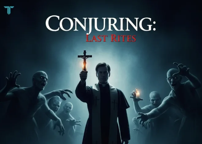 Conjuring 4: The Last Rites – The Final Chapter in the Paranormal Saga