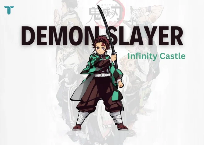 Demon Slayer Infinity Castle: The Ultimate Guide to the Latest Movie Arc