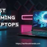 Best Gaming Laptops- Power Meets Performance For Every Gamer