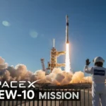 SpaceX Crew-10: A New Milestone In Human Spaceflight