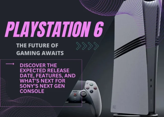 The PlayStation 6 Release Date: What do we Know So Far!