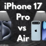 iPhone 17 Pro vs Air: A Complete Comparison
