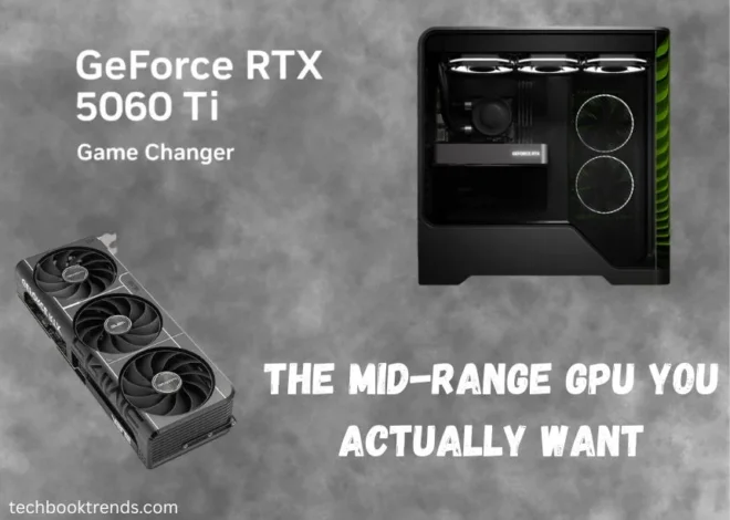 RTX 5060 Ti: The Mid-Range GPU You Actually Want