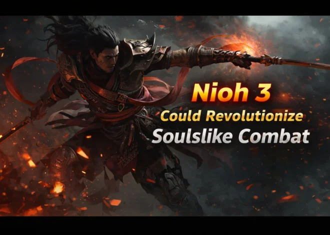 How Nioh 3 Could Revolutionize Soulslike Combat