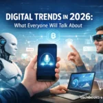 Digital Trends in 2026: What Everyone Will Talk About