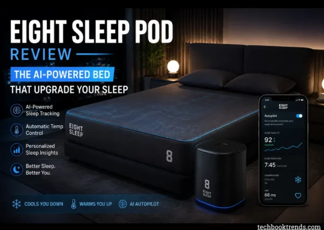 Eight Sleep Pod — The AI-Powered Bed That Wants to Upgrade Your Sleep