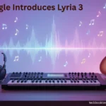 Google Introduces Lyria 3 Pro