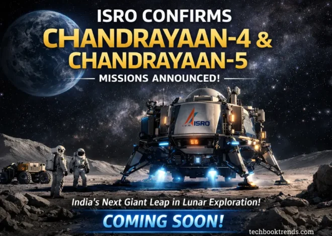 ISRO Confirms Chandrayaan-4 & Chandrayaan-5 Missions